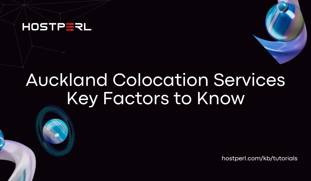 Auckland Colocation Services Key Factors to Know