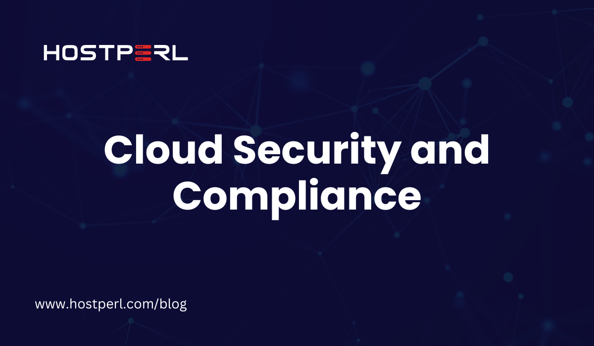 Cloud Security and Compliance Key Best Practices