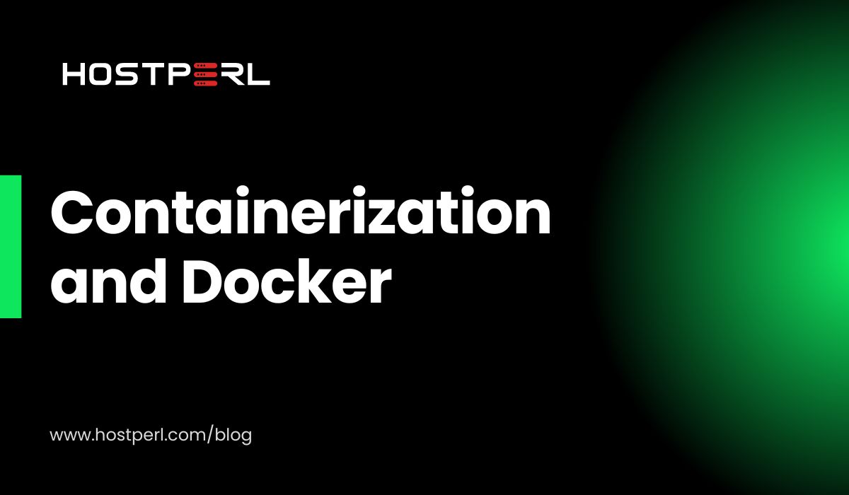 Containerization and Docker a Beginner’s Guide