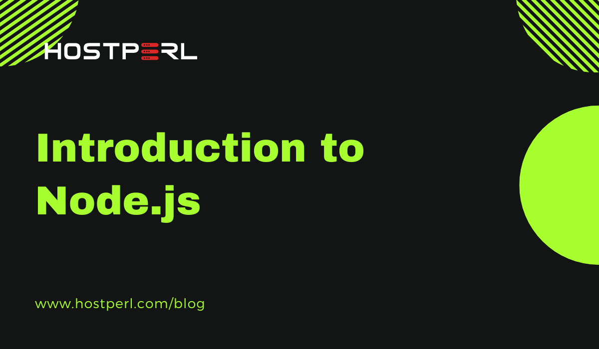 Introduction to Node.js Use Cases, Key Features