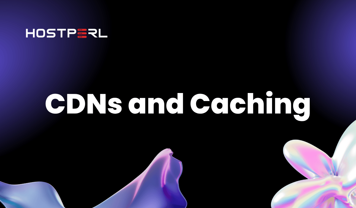 Role of CDNs and Caching in Website Performance