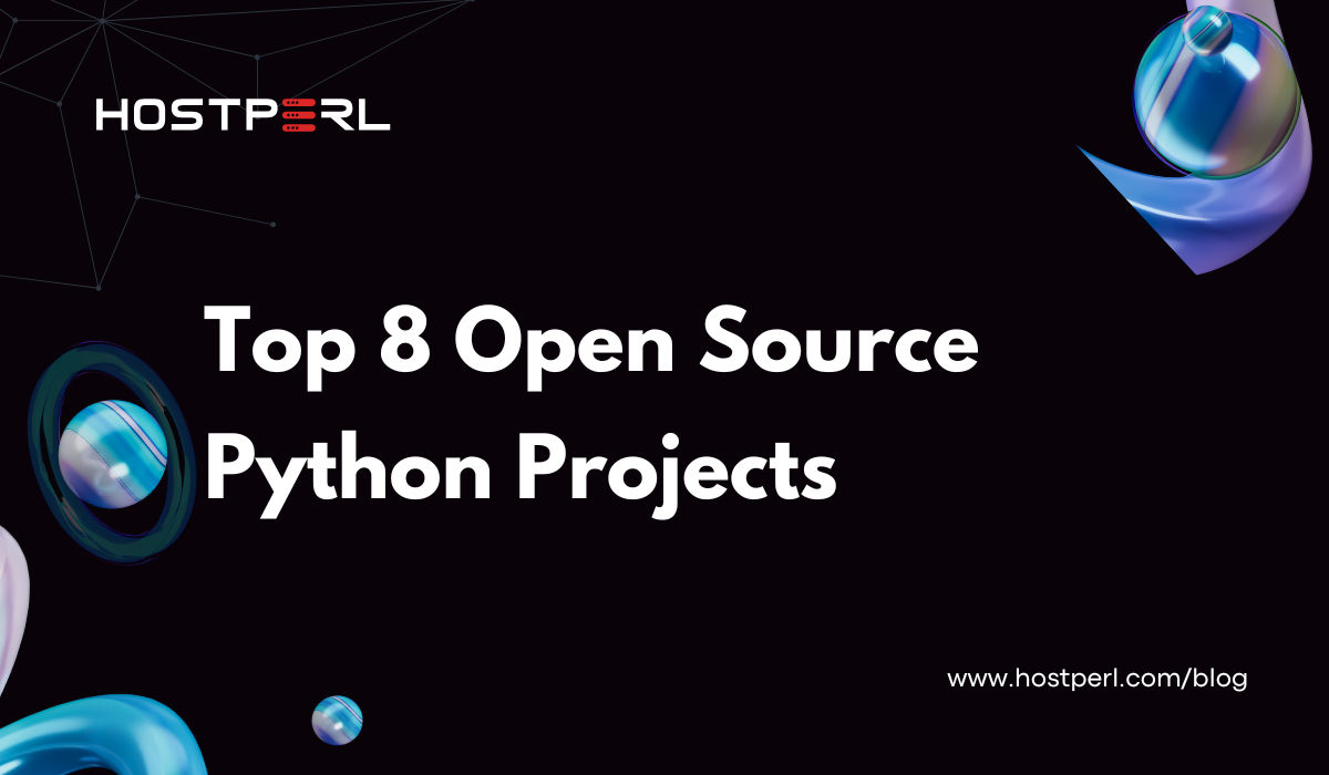 Top 8 Open Source Python Projects You Should Know