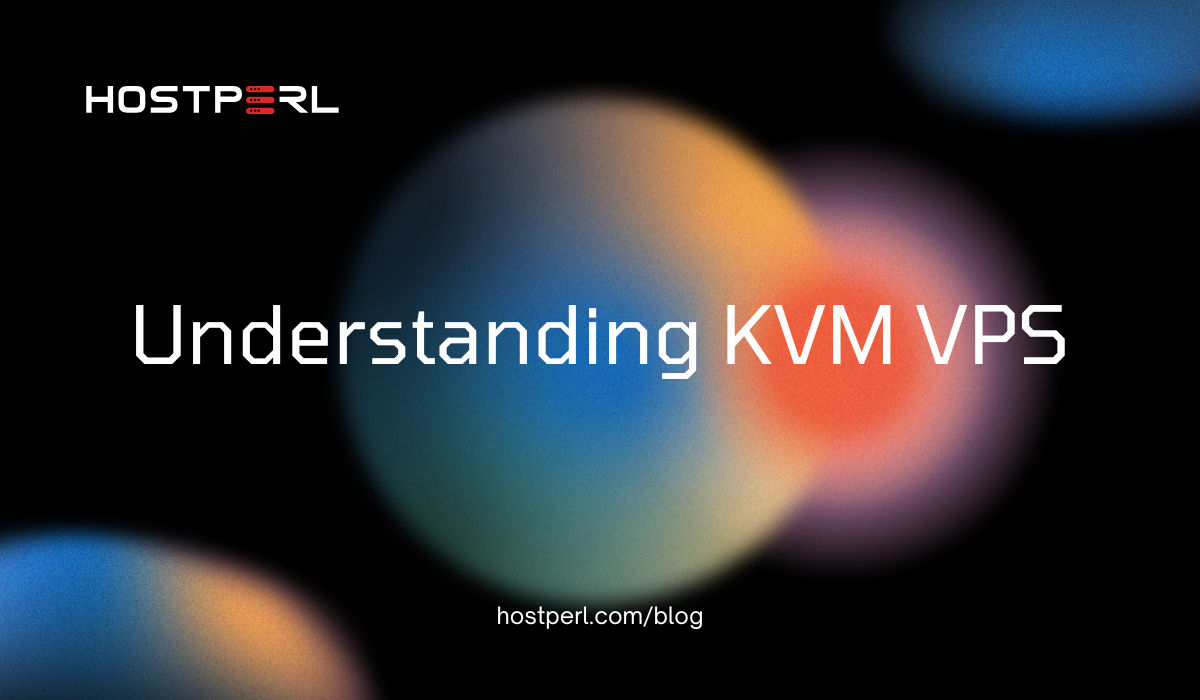 Understanding KVM VPS