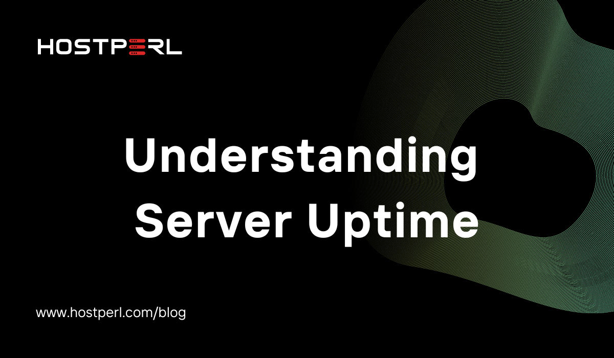 Understanding Server Uptime - Hostperl