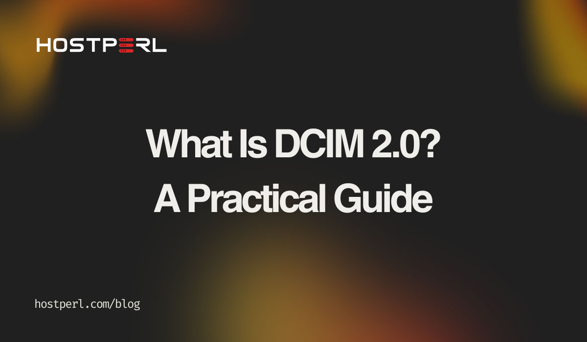 What Is DCIM 2.0? A Practical Guide